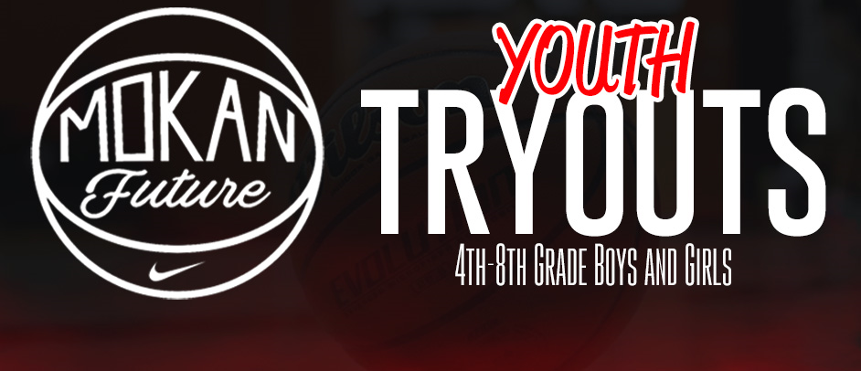 MOKAN Future Spring/Summer Tryouts